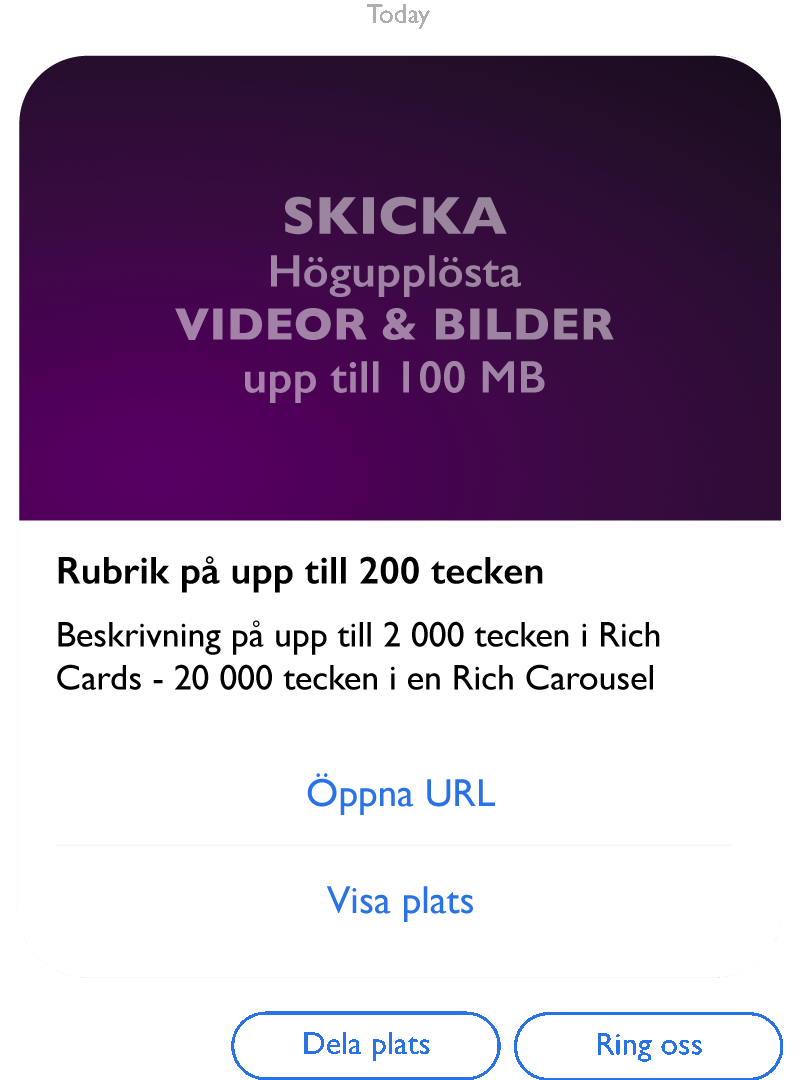 Exempel på RCS Rich Card med RCS-gränser - högupplösta videor och bilder upp till 100 MB, titlar upp till 200 tecken, beskrivningar upp till 2 000 tecken med actionknappar
